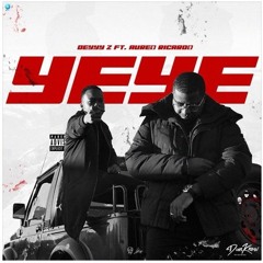 Deyyy Z - YEYE Feat Aureo Ricardo
