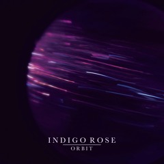 Orbit - Indigo Rose