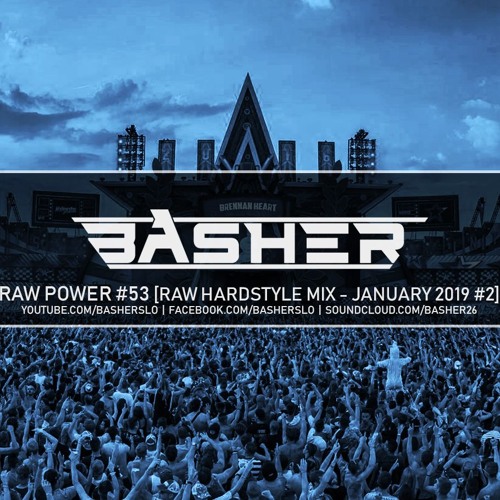 Basher - RAW Power #53 (Raw Hardstyle Mix - January 2019 #2)