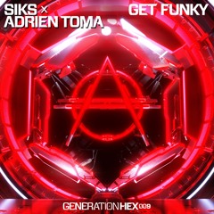 Siks x Adrien Toma - Get Funky