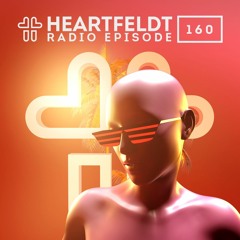 Sam Feldt - Heartfeldt Radio #160
