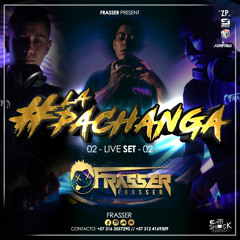 #LAPACHANGA VOL 02 - (FRASSER SET)