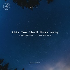 This Too Shall Pass Away