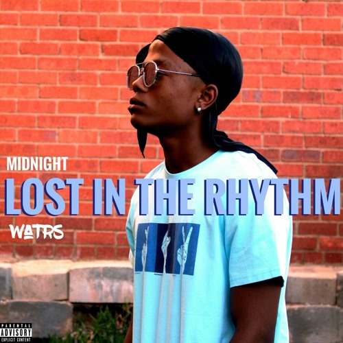 Lost In The Rhythm x Watrs