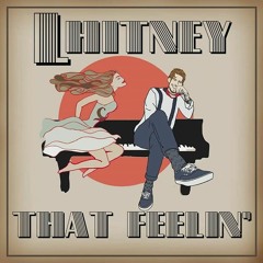 LHITNEY - That Feelin'