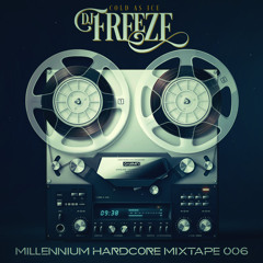 DJ Freeze - Millennium Hardcore Mixtape 006
