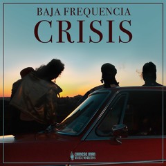 Baja Frequencia - Crisis (Instrumental Version)