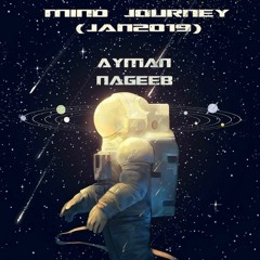 Ayman Nageeb - Mind Journey (Jan2019)