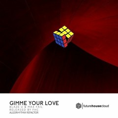 Blaze U & Max Fail - Gimme Your Love (akb flip)
