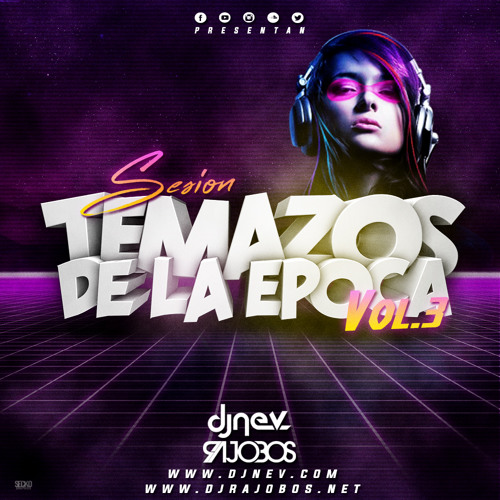 Los Temazos De La Epoca Vol.3 Dj Nev & Dj Rajobos (1.Pista Completa)