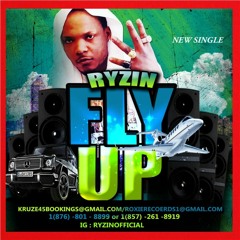 Ryzin Fly Up / Prod By Kruze 45