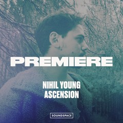 Premiere: Nihil Young - Ascension [Frequenza]