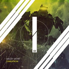 MICKY MART - Funkatron (Original Mix) [OUT NOW]