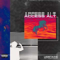 Access Alt (feat. Steph & Nasjey)