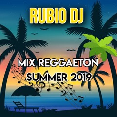 Mix Reggaeton Verano 2019 - By Rubio Dj