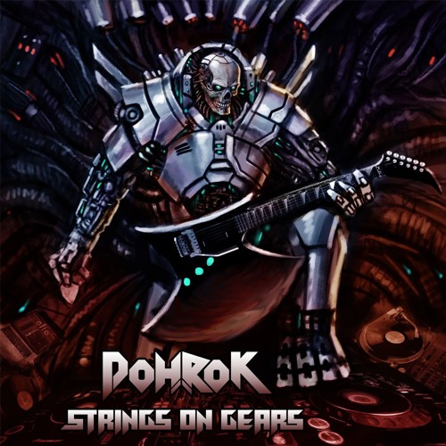 Dohrok - Strings On Gears EP