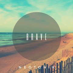 Neotonik - Brave