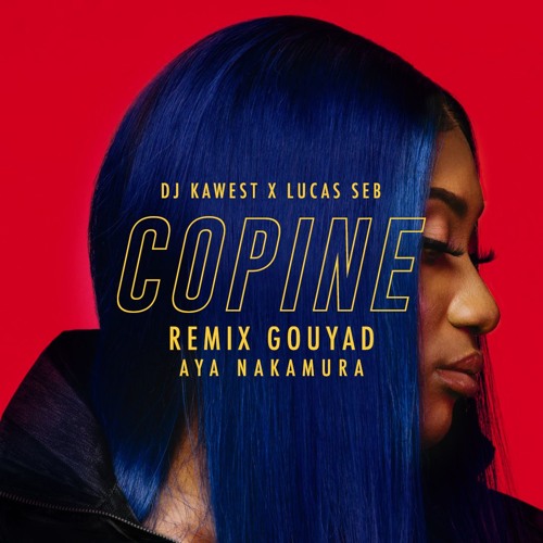 DJ Kawest Feat Lucas Seb - Copines [Aya Nakamura REMIX KOMPA]