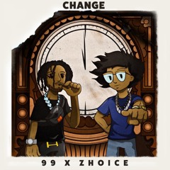 Change Feat. 99