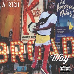 A Rich - Broadway [Prod. A Rich]