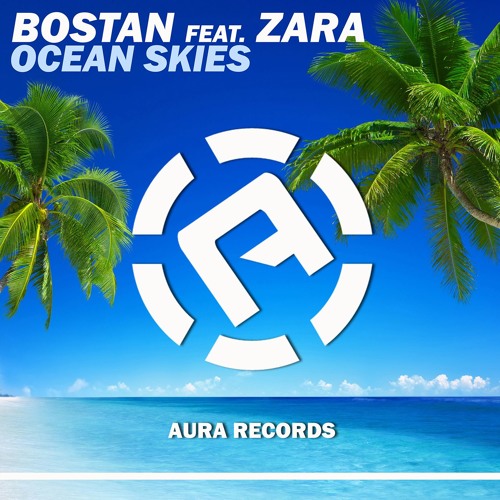 Bostan feat. Zara - Ocean Skies (Radio Edit) OUT NOW by BOSTAN