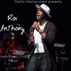 ROI ANTHONY - SO GOOD