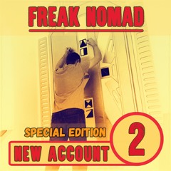 Freak Nomad - I Am A Robot (Special Edition)
