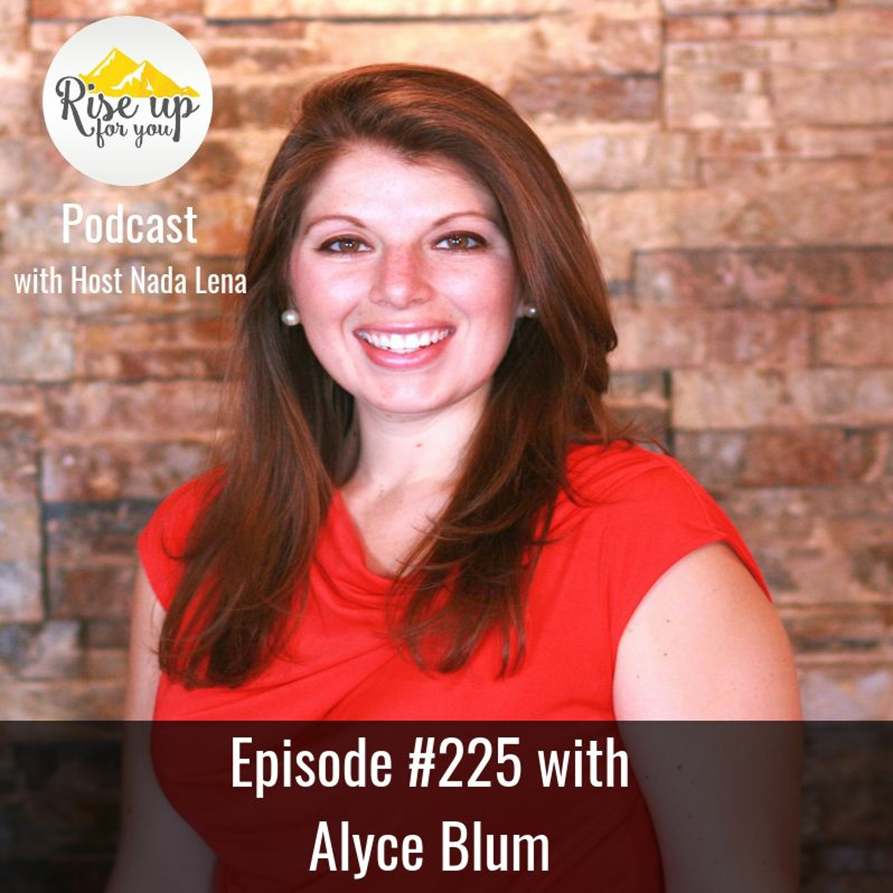 Episode #225 with Alyce Blum- 5 Tips for Excellent Networking Etiquette episode artwork