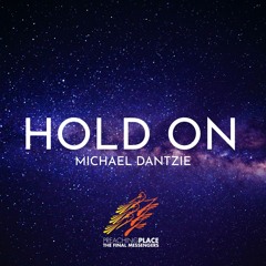 Hold On | By Michael Dantzie | GBK SDA Church | 19.1.18