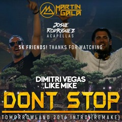 Dimitri Vegas & Like Mike - Don't Stop (Tomorrowland 2016 Intro Remake)