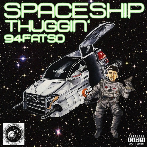 94Fatso - Spaceship Thuggin'