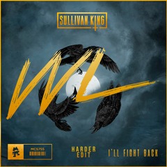 Sullivan King - Ill Fight Back [VVL Harder Edit]