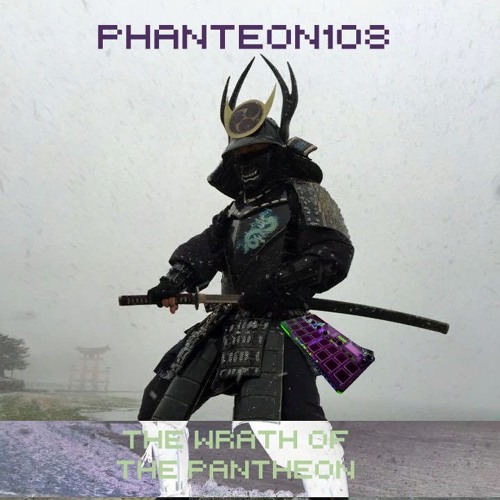 PHANTEON 108 - The Wrath Of The Pantheon