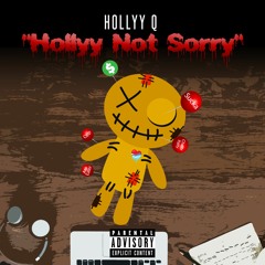HollyyQ - Not Sorry
