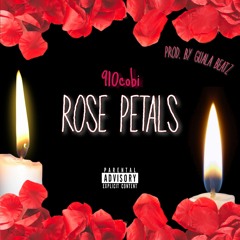 Rose Petals (Prod. By Guala Beatz)