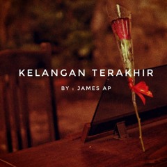 James AP - Kelangan Terakhir