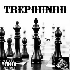 TrePoundd - Chess - Produced by Beat Barbarianz