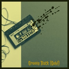 Groove Back (Ooh!) X E.T.XX