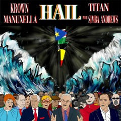 Krown - Hail (feat. Titan & Manuxella) Produced By Simba Andrews