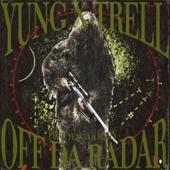 OFF DA RADAR (PROD. BY MAJIN x YUNG A)