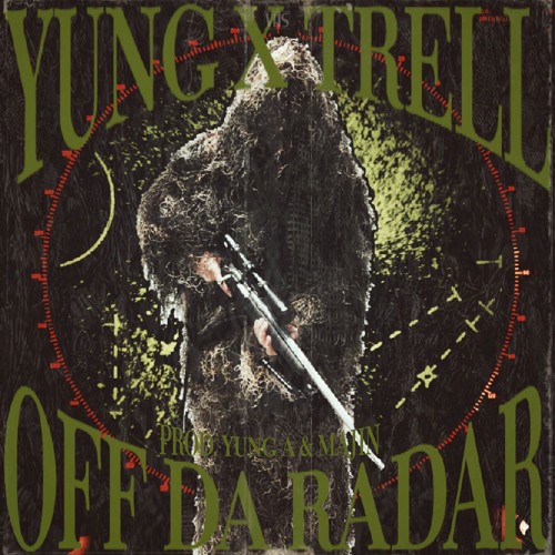 OFF DA RADAR (PROD. BY MAJIN x YUNG A)