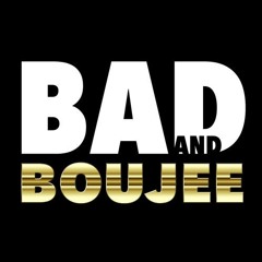 Stop It X Bad And Boujee