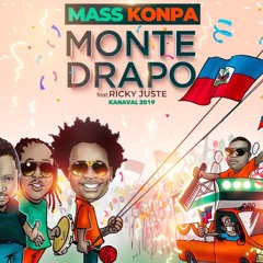 MASS KONPA feat. Ricky Juste kanaval 2019 - Monte Drapo!