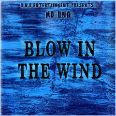 Blow In The Wind