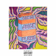 JUICE FT. EMIC (PROD. ETHAN RAMOS)