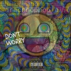 Don't Worry (Prod. Lord Howe)