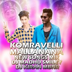 komraveeli malana new song mix by dj madhu smiley & dj kiran mbnr