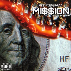 MI$$ION (Prod.by JTK) Hosted By DJMino