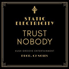 Trust nobody (Jacquees Remix)[Prod. Cj Noles]