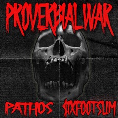 Proverbial War Feat. $IXFOOTSLIM (Prod. vndrz)